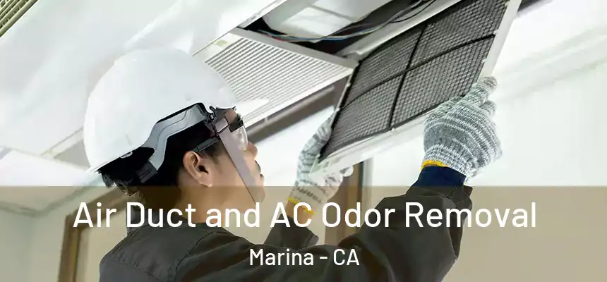 Air Duct and AC Odor Removal Marina - CA