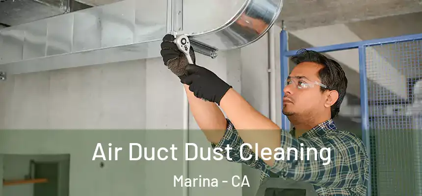  Air Duct Dust Cleaning Marina - CA