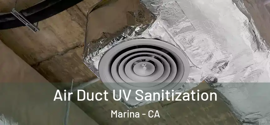  Air Duct UV Sanitization Marina - CA