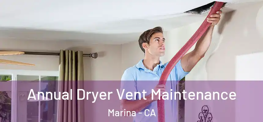  Annual Dryer Vent Maintenance Marina - CA