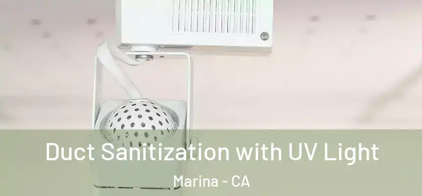  Duct Sanitization with UV Light Marina - CA