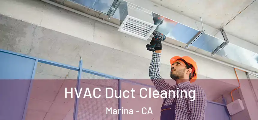 HVAC Duct Cleaning Marina - CA