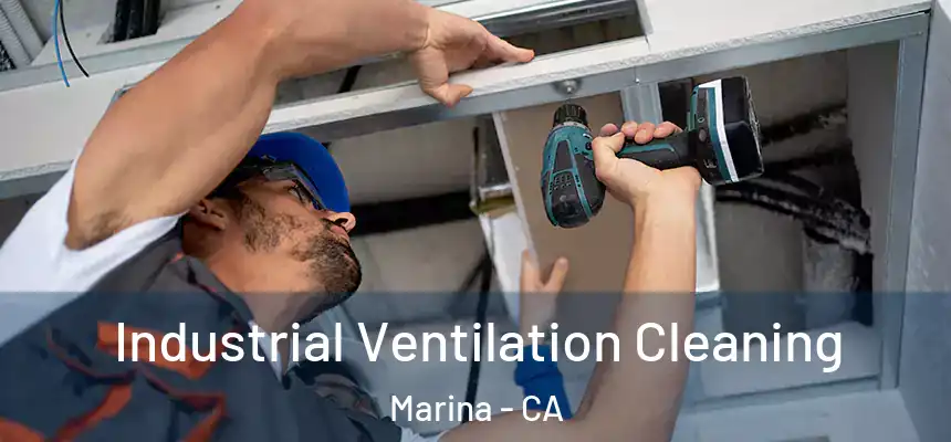  Industrial Ventilation Cleaning Marina - CA