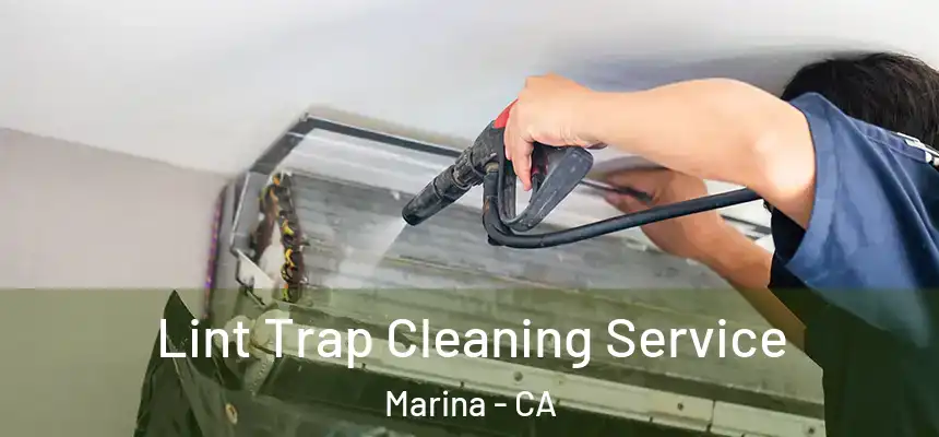 Lint Trap Cleaning Service Marina - CA