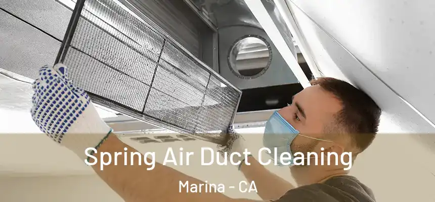 Spring Air Duct Cleaning Marina - CA